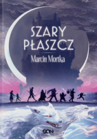 Szary płaszcz - Tom 5 Marcin Mortka