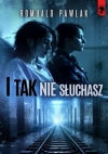 I tak nie słuchasz - Romuald Pawlak