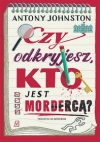 Czy odkryjesz, kto jest mordercą? - Antony Johnston