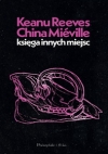 Księga Innych Miejsc - Keanu Reeves China Mieville