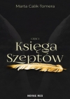 Księga Szeptów - Tom 1 Marta Calik-Tomera