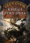 Czarna Kompania. Księgi Południa - Glen Cook