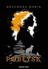 Pobłysk - Grzegorz Bobin