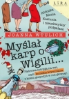 Myślał karp o Wigilii - Joanna Wtulich