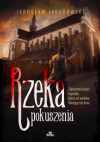 Rzeka pokuszenia - Jarosław Jakubowski
