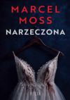 Narzeczona - Marcel Moss