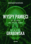 Wyspy pamięci. Sprawa neurologa - Ałbena Grabowska