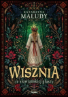 Wisznia ze słowiańskiej głuszy - Katarzyna Maludy
